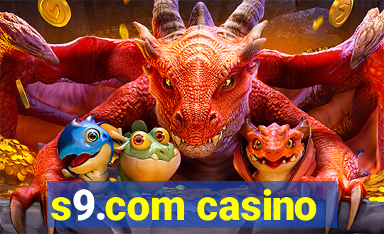 s9.com casino